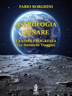 cover image of Astrologia Lunare